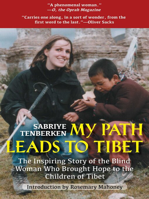 Title details for My Path Leads to Tibet by Sabriye Tenberken - Available
